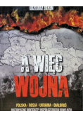 A więc wojna