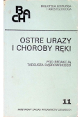 Ostre urazy i choroby ręki