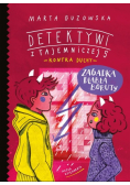 Zagadka diabła Boruty. Detektywi z Tajemniczej 5 kontra duchy Tom 6