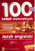 100 Zadań Maturalnych Język Angielski Poziom podstawowy i rozszerzony