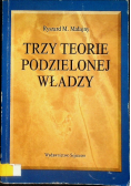 Trzy teorie podzielonej władzy