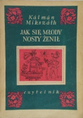 Jak się młody nosty żenił