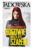 Bogowie muszą być szaleni