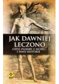 Jak dawniej leczono