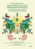 Do schrupania! Jedz według zasad mikroodżywiania