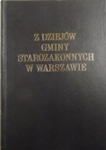 Z dziejów gminy starozakonnych w Warszawie w XIX stuleciu Tom I