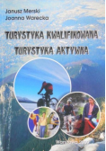 Turystyka kwalifikowana turystyka aktywna