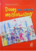 Dom na nowo malowany