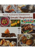 Nasze Kulinarne Dziedzictwo Smaki Regionów