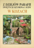 Z dziejów parafii świętych Szymona i Judy w Kozach