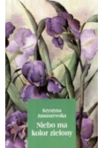 Niebo ma kolor zielony