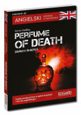 Angielski Kryminał z ćwiczeniami Perfume of death Zapach śmierci Poziom B1 - B2