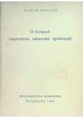 O formach zagarnięcia własności społecznej