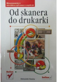Od skanera do drukarki