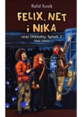 Felix, Net i Nika oraz Orbitalny Spisek 2 Mała Armia