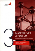 Matematyka z plusem 3 Zbiór zadań Zakres podstawowy i rozszerzony