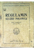 Regulamin Służby Polowej Tom I Część I - VII 1921 r