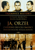 Ja orzeł z Kedtwu do celi śmierci