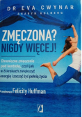 Zmęczona Nigdy więcej