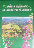 Dzieje Jaworza na przestrzeni wieków