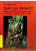 Spór czy lament?