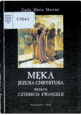 Męka Jezusa Chrystusa według czterech ewangelii