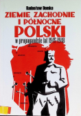Ziemie zachodnie i północne Polski w propagandzie lat 1945 - 1948