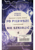 Po pierwsze nie szkodzić