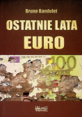 Ostatnie lata Euro