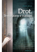Drot. Stworzony z nadziei