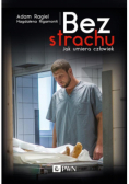 Bez strachu. Jak umiera człowiek