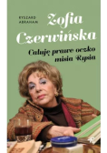 Zofia Czerwińska Całuję prawe oczko misia Rysia
