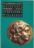 Działania morskie i flota Aleksandra Wielkiego