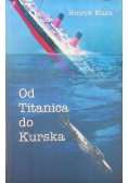 Od Titanica do Kurska
