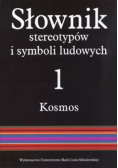 Słownik stereotypów i symboli ludowych Tom 1