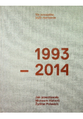 Na początku było marzenie 1993 - 2014