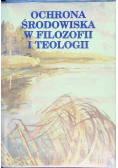 Ochrona środowiska w filozofii i teologii