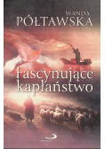 Fascynujące kapłaństwo