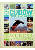 50 Cudów Pomorza Zachodniego