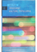 Zrozumieć kulturę popularną