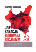 Jak sanacja budowała socjalizm