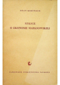 Szkice o ekonomii marksowskiej