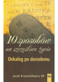 10 sposobów na szczęśliwe życie