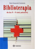 Biblioterapia dla klas IV - VI szkoły podstawowej