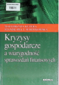Kryzysy gospodarcze a wiarygodność sprawozdań finansowych