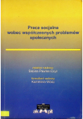 Praca socjalna wobec współczesnych problemów społecznych