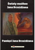 Światy możliwe Jana Drzeżdżona