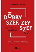 Dobry szef Zły szef Jak być najlepszym