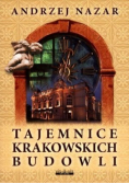 Tajemnice krakowskich budowli