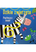 Pogłaszcz mnie! Dzikie zwierzęta